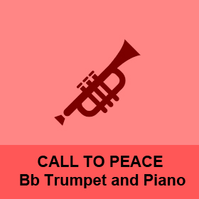 Call to Peace Bb Trumpet and Piano