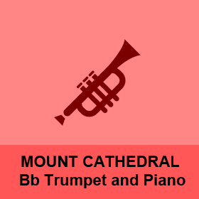 Mount Cathedral Bb Trumpet and Piano