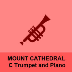 Mount Cathedral C Trumpet and Piano